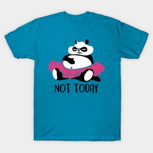 Not today - procrastination panda T-Shirt